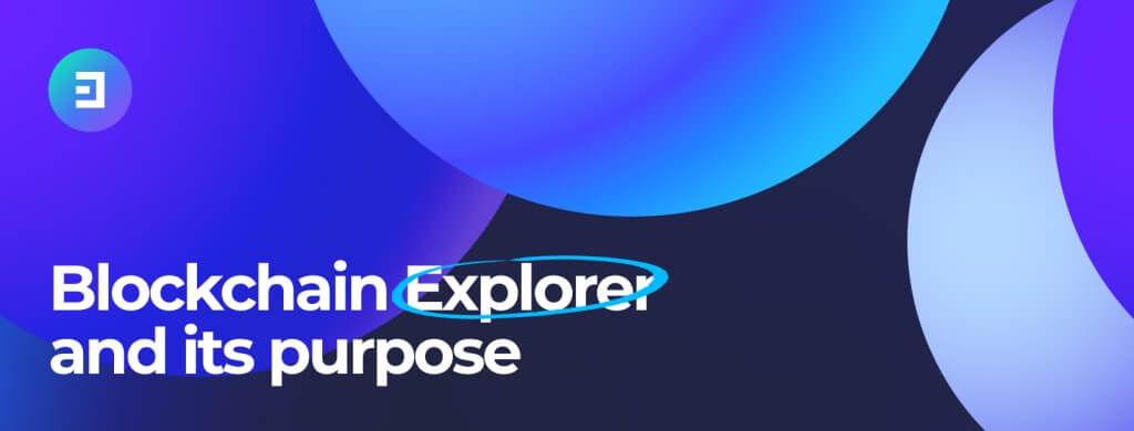 Blockchain Explorer is Your Desktop Tool in the Crypto World